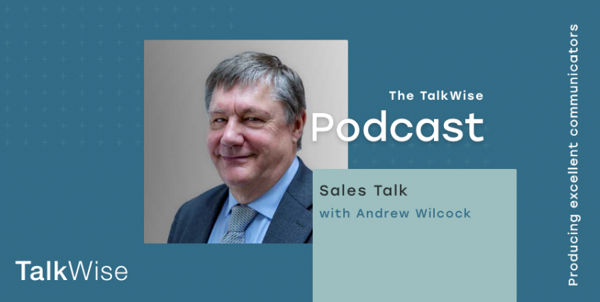 Sales Talk with Andrew Wilcock - Talk Wise