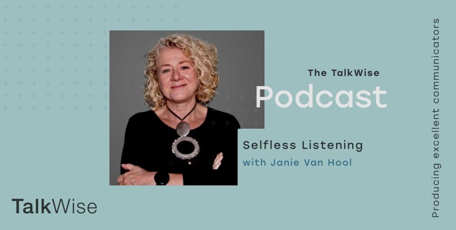 Selfless listening with Janie van Hool